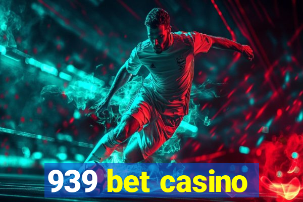 939 bet casino